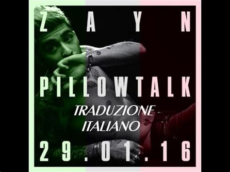 Zayn Malik Pillow Talk traduzione italiano lyrics audio 